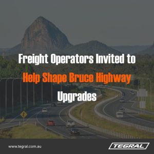 Freight Operators Invited to Help Shape Bruce Highway Upgrades