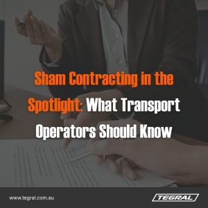Sham Contracting in the Spotlight: What Transport Operators Should Know
