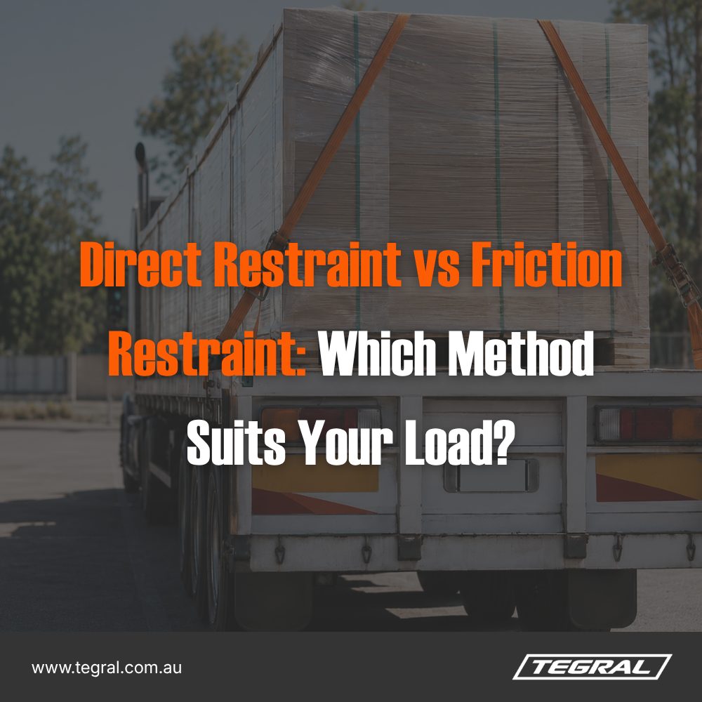 Direct Restraint vs Friction Restraint: Which Method Suits Your Load?