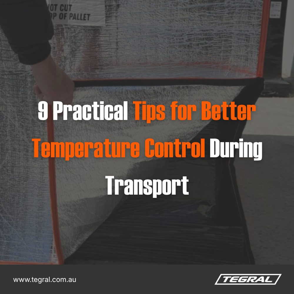 9 Practical Tips for Better Temperature Control During Transport